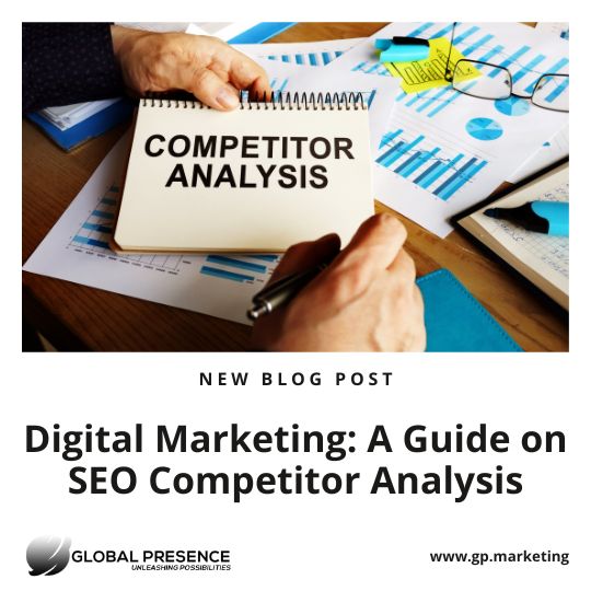 Digital Marketing: A Guide on SEO Competitor Analysis